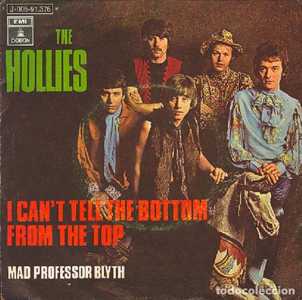 Discos de vinilo: The Hollies &ndash; I can&rsquo;t tell the bottom from the top; Mad profesor Blyth &ndash; ODEON 91376 &ndash; 1970