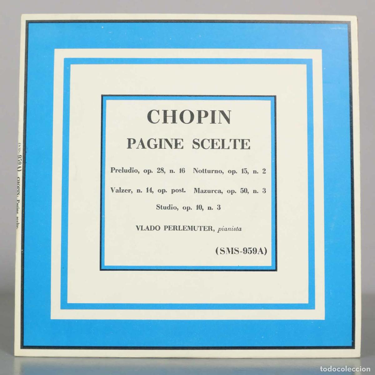 Discos de vinilo: EP. CHOPIN PAGINE SCELTE Preludio, op. 28, n. 16 Notturno, op. fi, n. 2 Valser, n. 14, op. post.