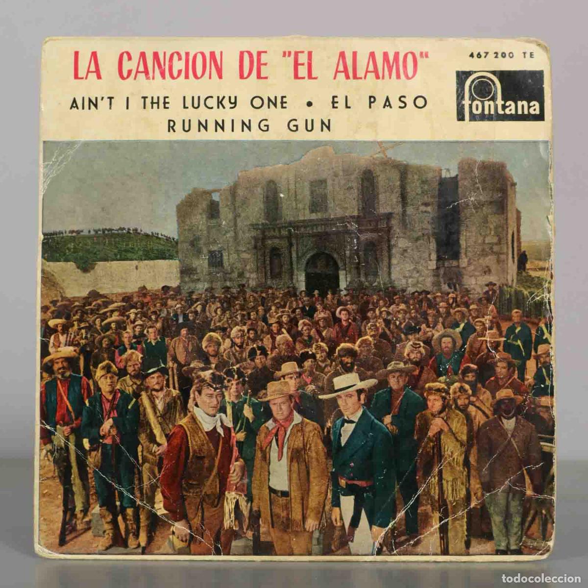 Discos de vinilo: EP. LA CANCION DE EL ALAMO AIN'T I THE LUCKY ONE RUNNING GUN EL PASO