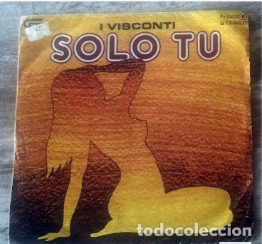Discos de vinilo: I Visconti -- Solo Tu - 1978