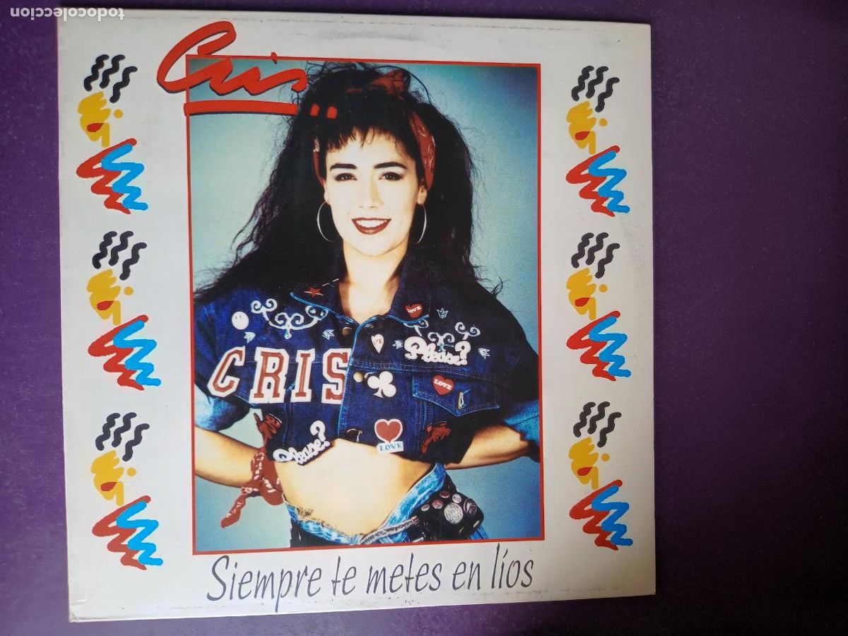 Discos de vinilo: CRIS - SIEMPRE TE METES EN LIOS - LP WEA 1989 - AMISTADES PELIGROSAS - POP ROCK 80'S