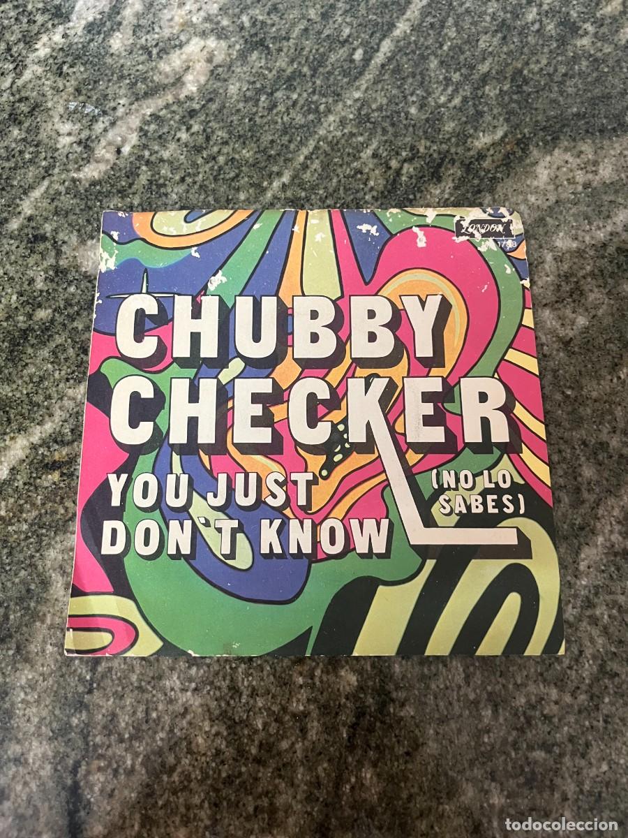 Discos de vinilo: Chubby Checker You Just Don't Know / Two Hearts Make One Love
