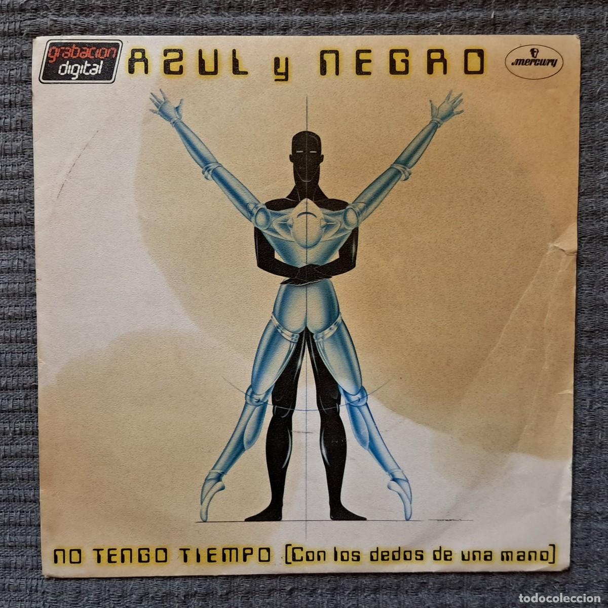 Discos de vinilo: AZUL Y NEGRO &ndash; NO TENGO TIEMPO (Con los dedos de una mano).