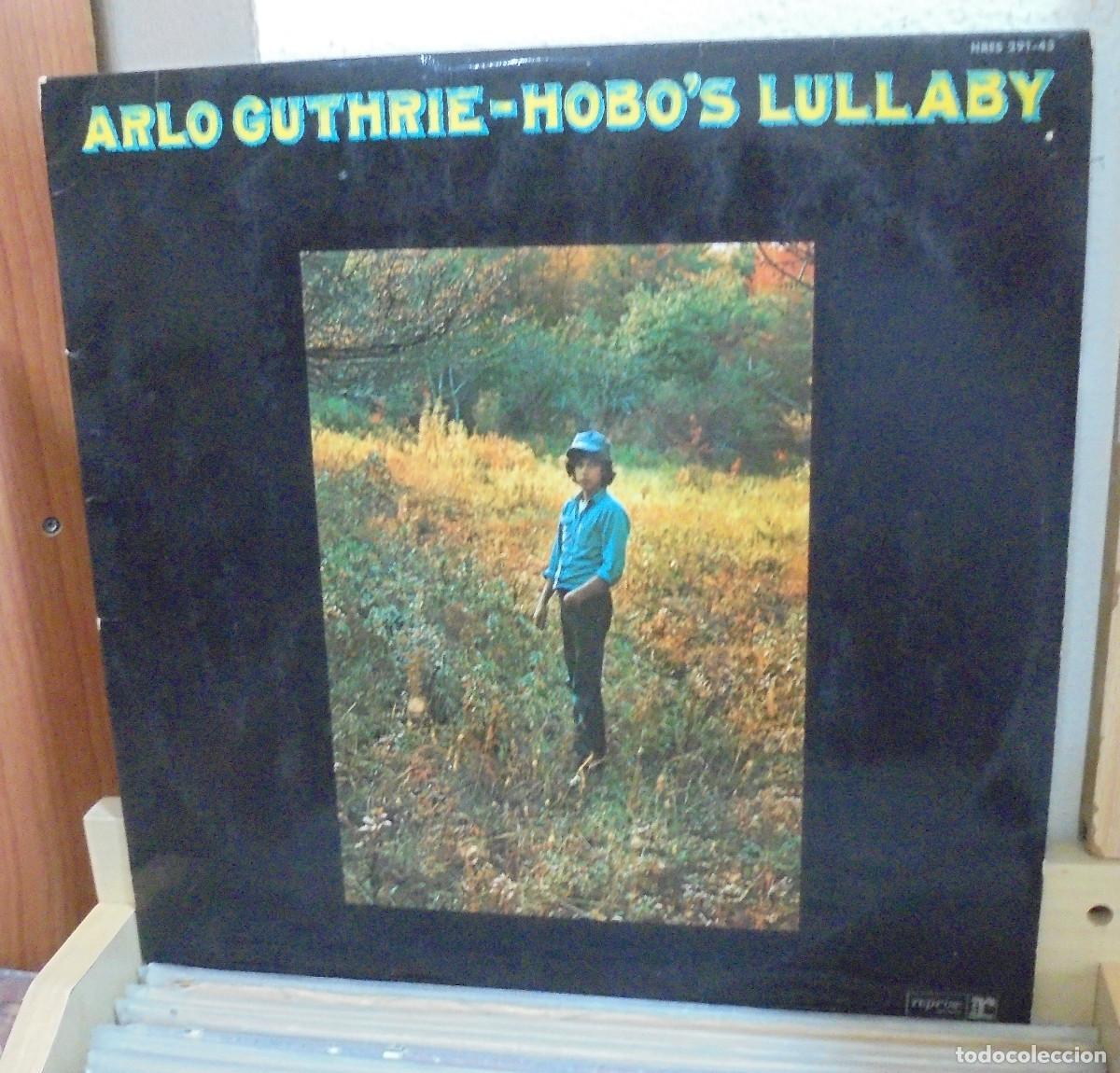 Discos de vinilo: Arlo Guthrie. Hobo's lullaby. Reprise records 1973 -- LP