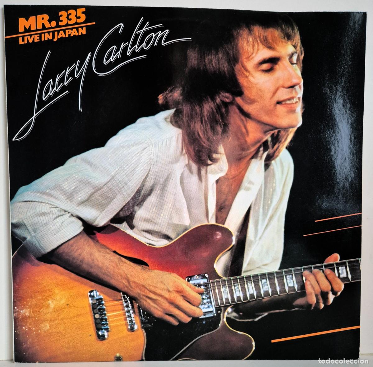 Discos de vinilo: Larry Carlton - Mr. 335. Live In Japan. LP vinilo. Grabado en directo