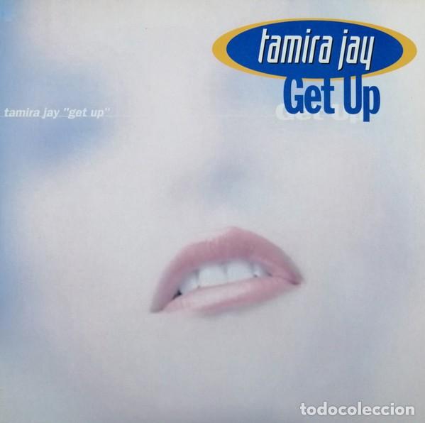 Discos de vinilo: Tamira Jay &lrm;&ndash; Get Up-MAXI SINGLE-SPAIN-1999 - Foto 1