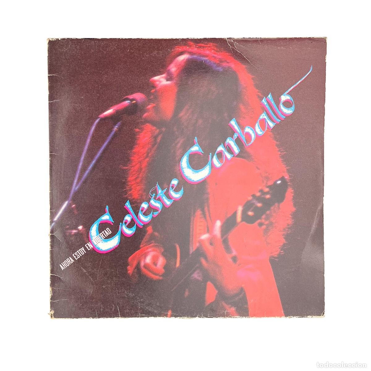 Dischi in vinile: LP. Celeste Carballo. Ahora Estoy En Libertad (G+/VG)