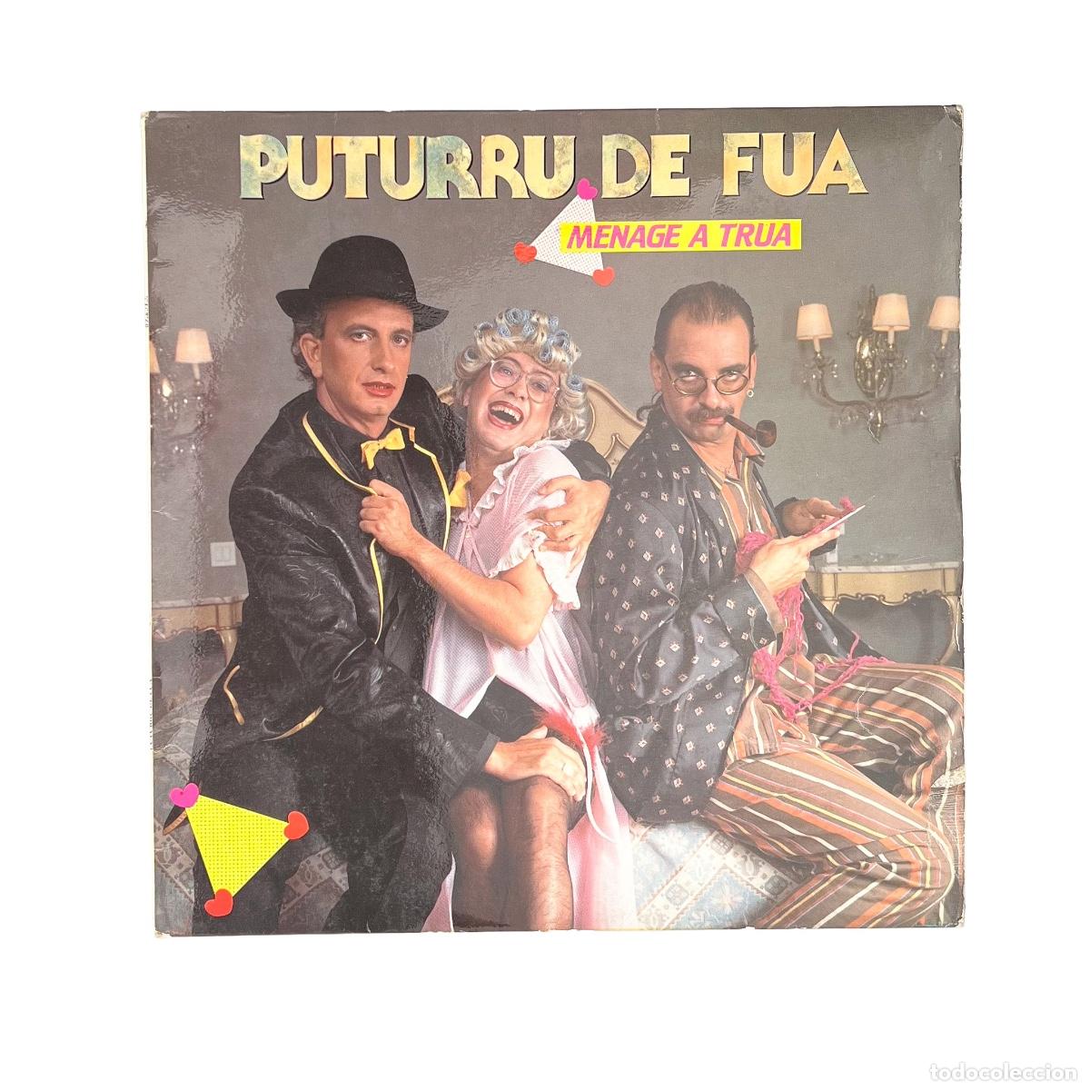 Discos de vinilo: LP. Puturr&uacute; de Fu&aacute;. Menage A Trua (G/VG+)