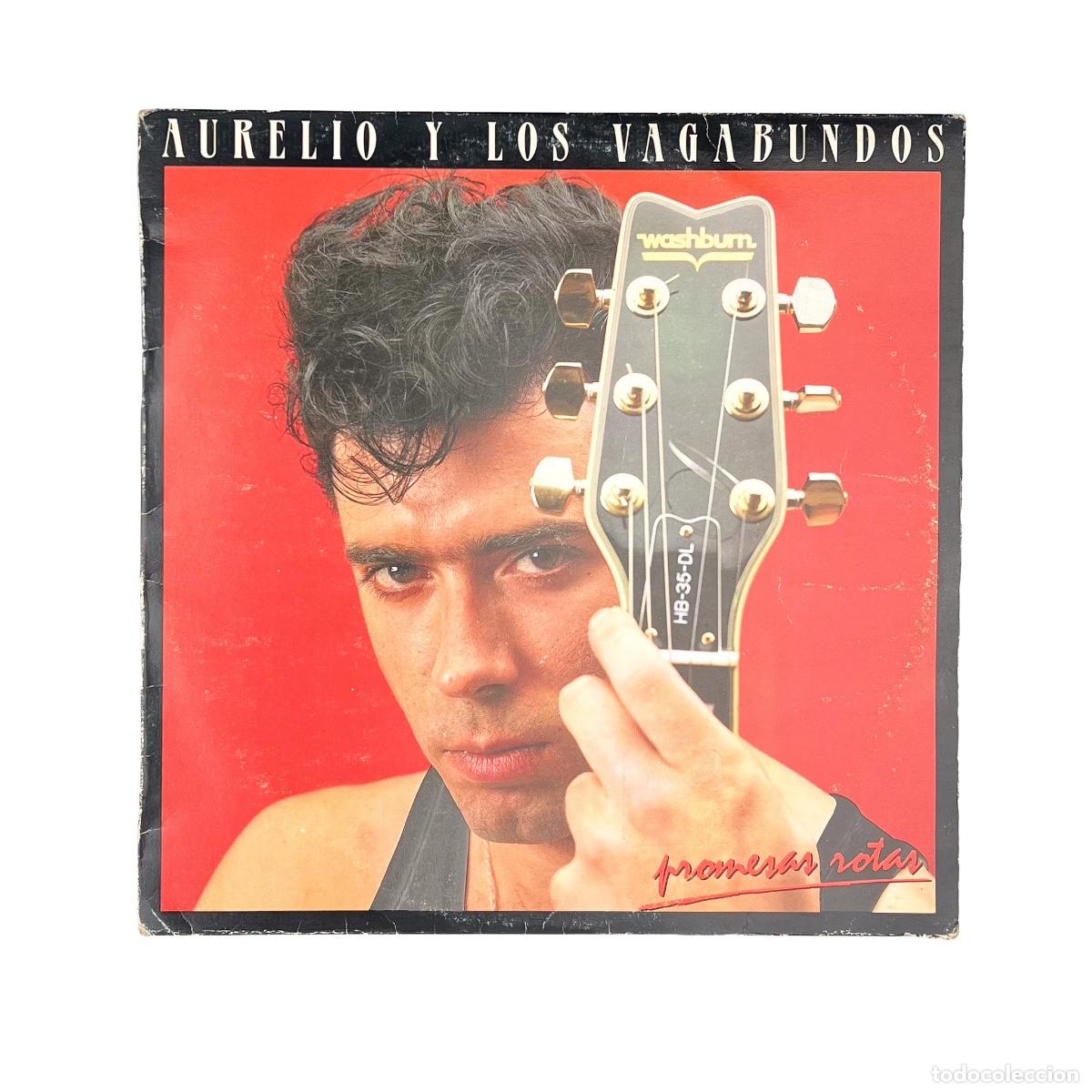 Discos de vinilo: LP. Aurelio Y Los Vagabundos. Promesas Rotas (VG/VG)