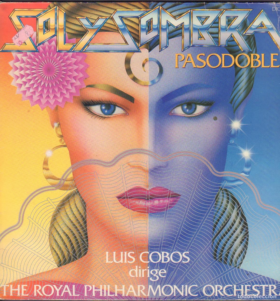 Discos de vinilo: LUIS COBOS (THE ROYAL PHILARMONIC ORCHESTRA) - SOL Y SOMBRA (PASODOBLES) / LP CBS 1983 RF-26821