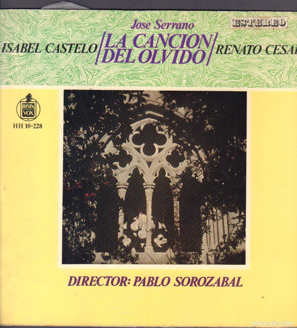 Discos de vinilo: ISABEL CASTELO / RENATO CESARI - LA CANCION DEL OLVIDO (JOSE SERRANO) / LP HISPAVOX RF-26843