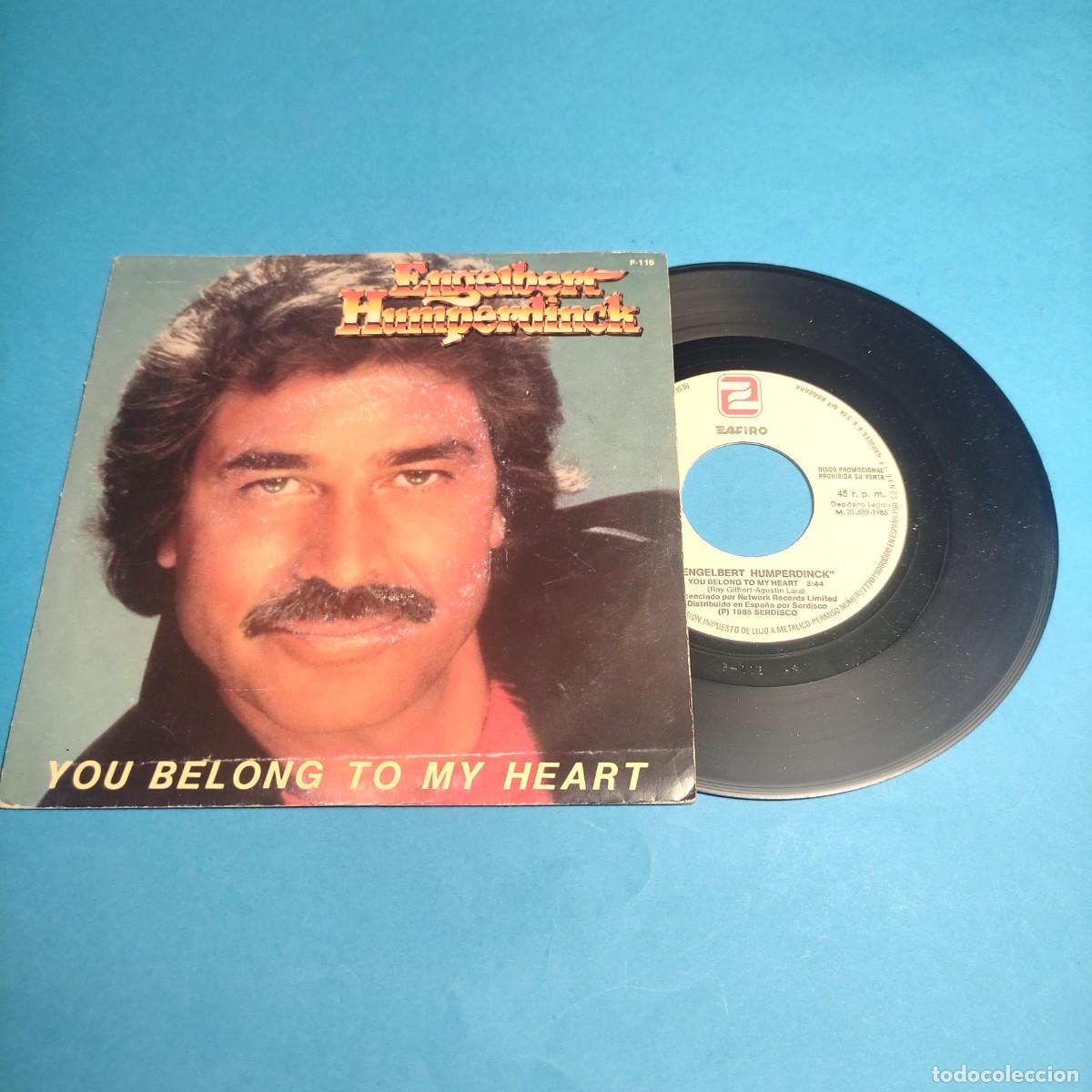 Discos de vinilo: Engelbert Humperdinck &ndash; You Belong To My Heart** SINGLE ZAFIRO ** COMO NUEVO **juani