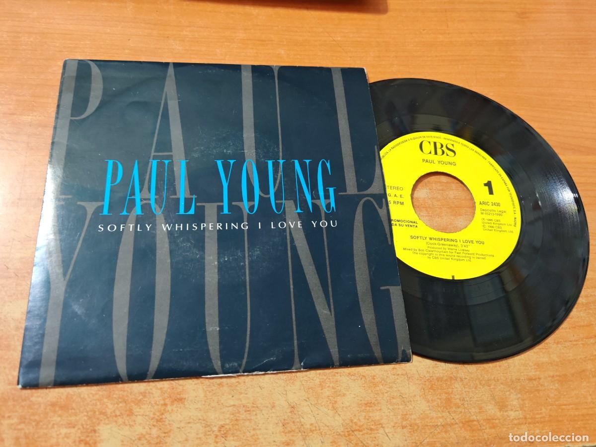 Discos de vinilo: PAUL YOUNG Softly whispering I love you 7&rdquo; SINGLE VINILO PROMO DEL A&Ntilde;O 1991 CONTIENE 1 TEMA