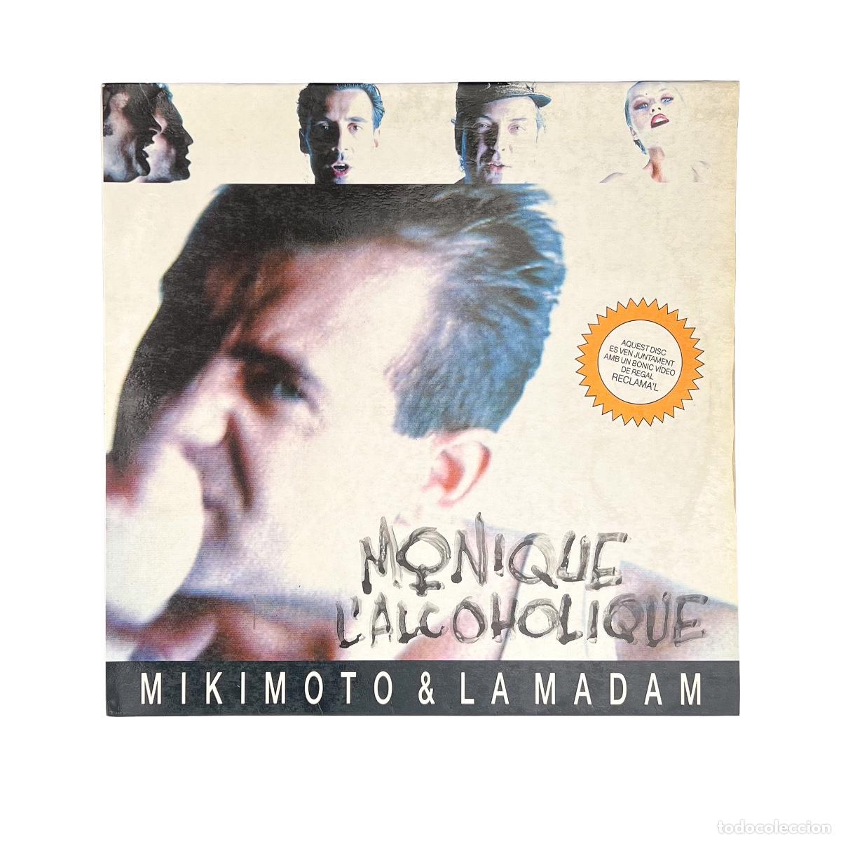 Dischi in vinile: LP. Mikimoto, La Madam. Monique L'Alcoholique (G+/VG+)