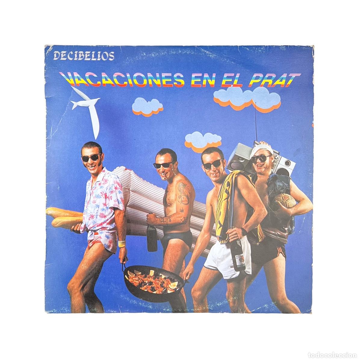 Discos de vinilo: LP. Decibelios. Vacaciones En El Prat (G/VG)