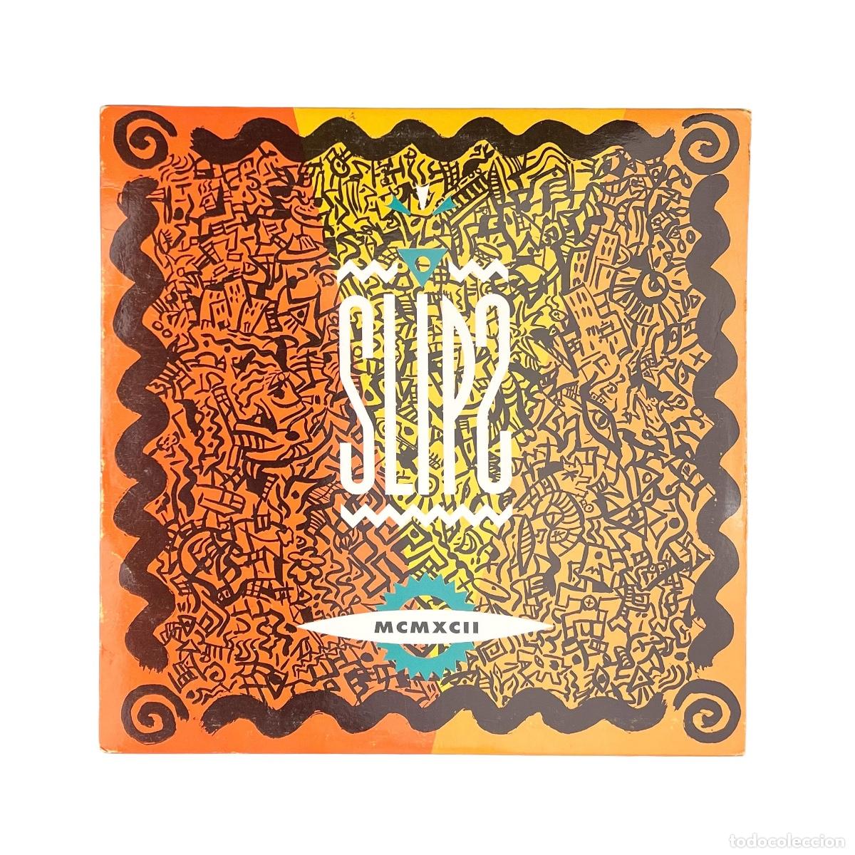 Discos de vinilo: LP. Slips. MCMXCII (VG+/VG+)