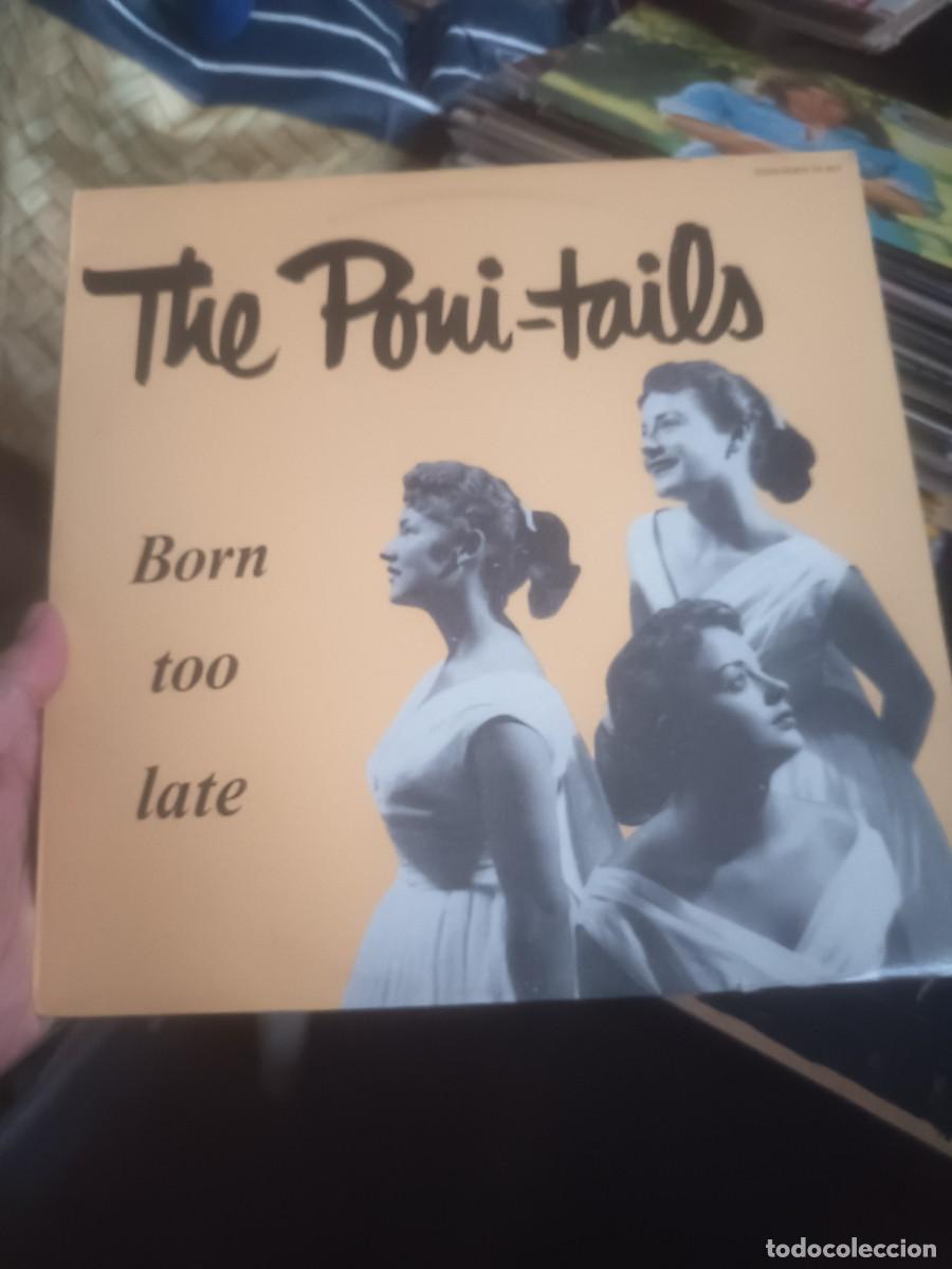 Discos de vinilo: DISCO LP THE PONI- TAILS