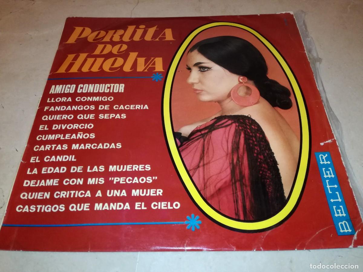 Discos de vinilo: PERLITA DE HUELVA-AMIGO CONDUCTOR-ORIGINAL 1969