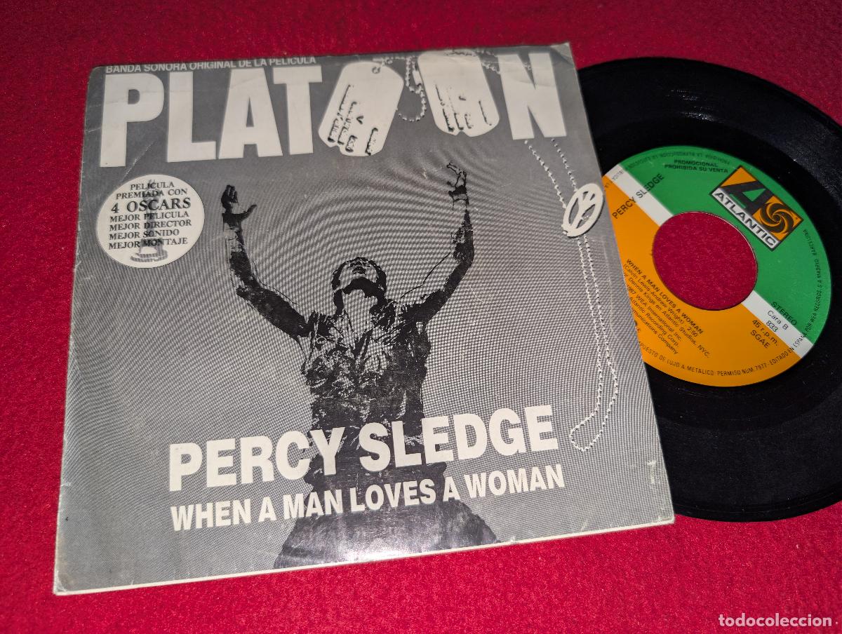Discos de vinilo: PLATOON BSO OST Percy Sledge When a man loves a woman 7'' SINGLE 1987 Atlantic PROMO SPAIN ESPA&Ntilde;A