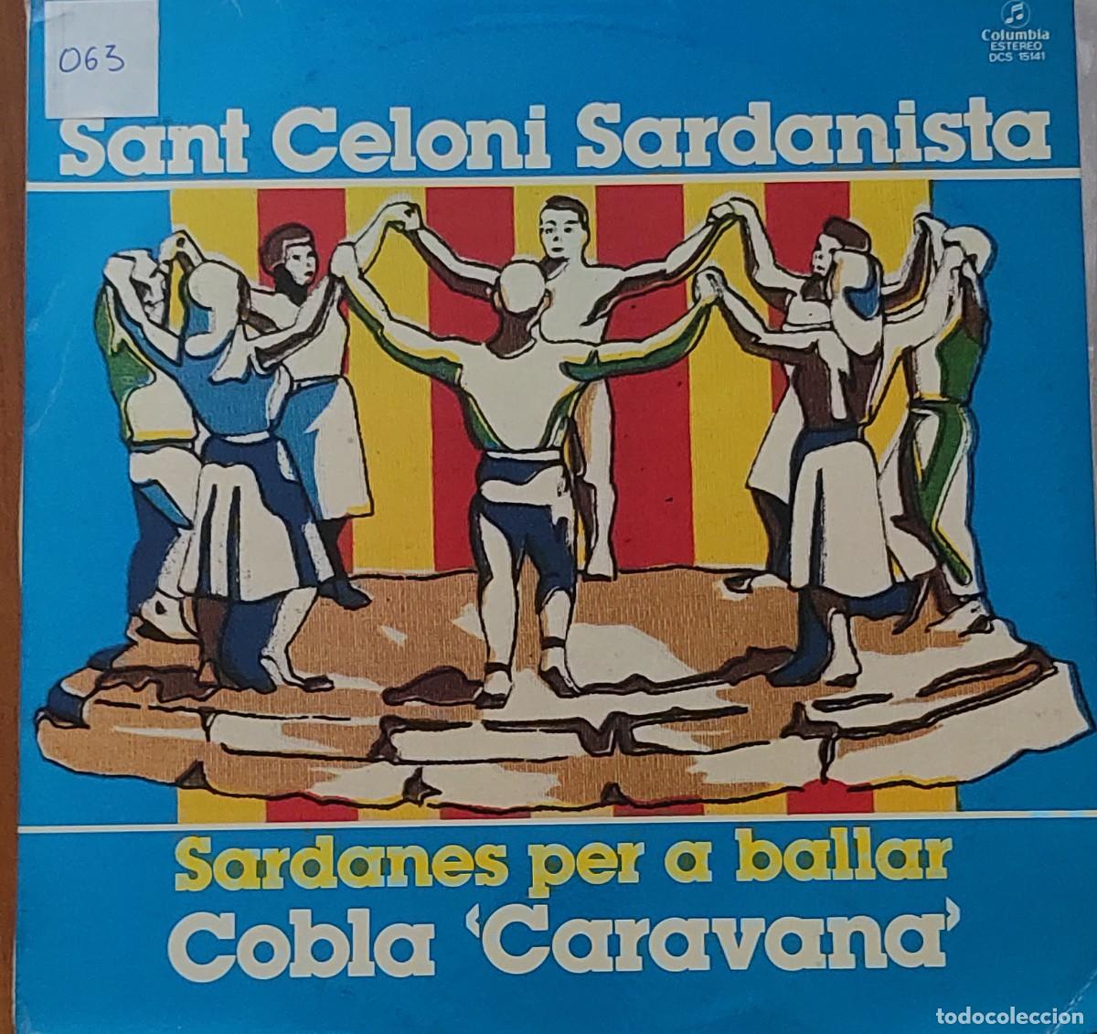 Discos de vinilo: Cobla Caravana &ndash; Sant Celoni Sardanista. Sardanes per a ballar (Columbia &ndash; DCS 15141)**