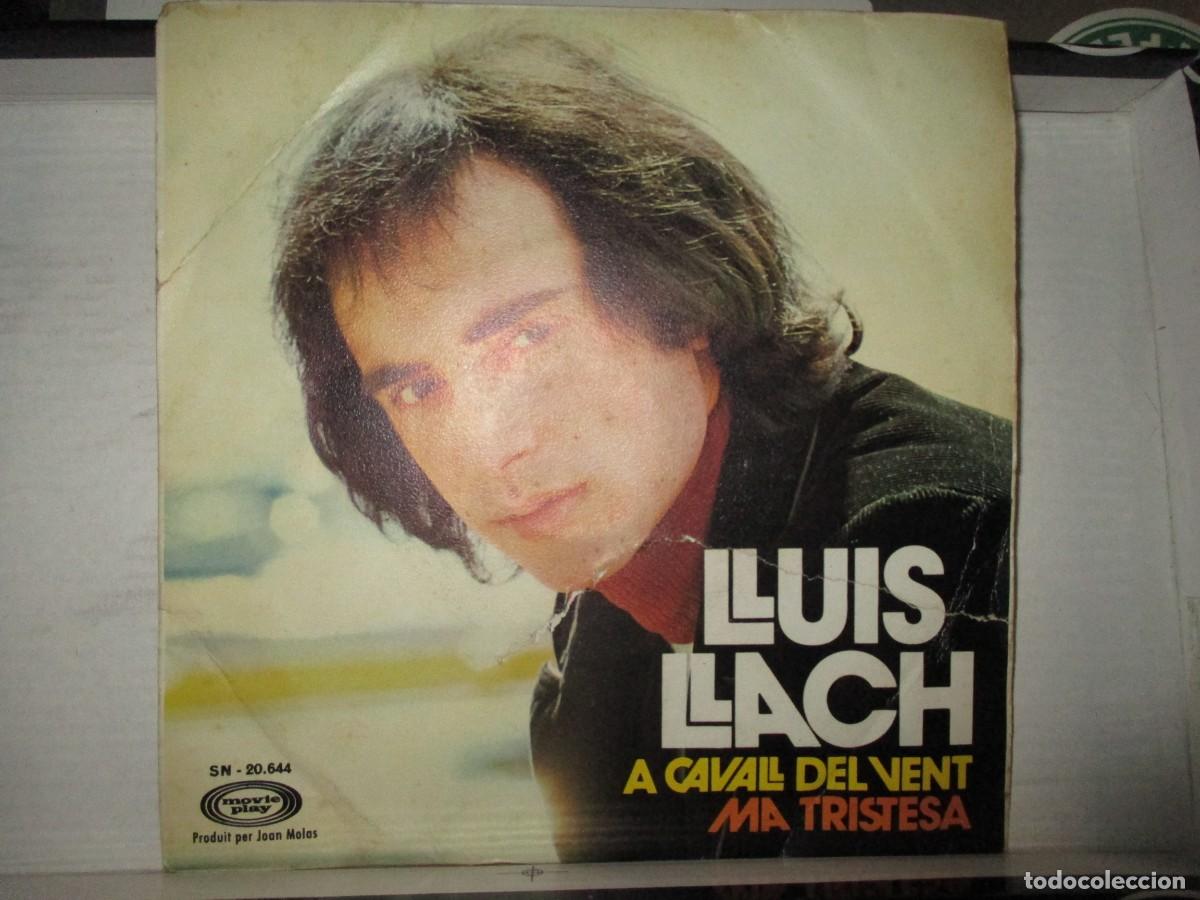 Dischi in vinile: 910- Vinilo Single 7&rdquo; Llu&iacute;s Llach &ndash; A Cavall Del Vent / Ma Tristesa (Movieplay, 1972)