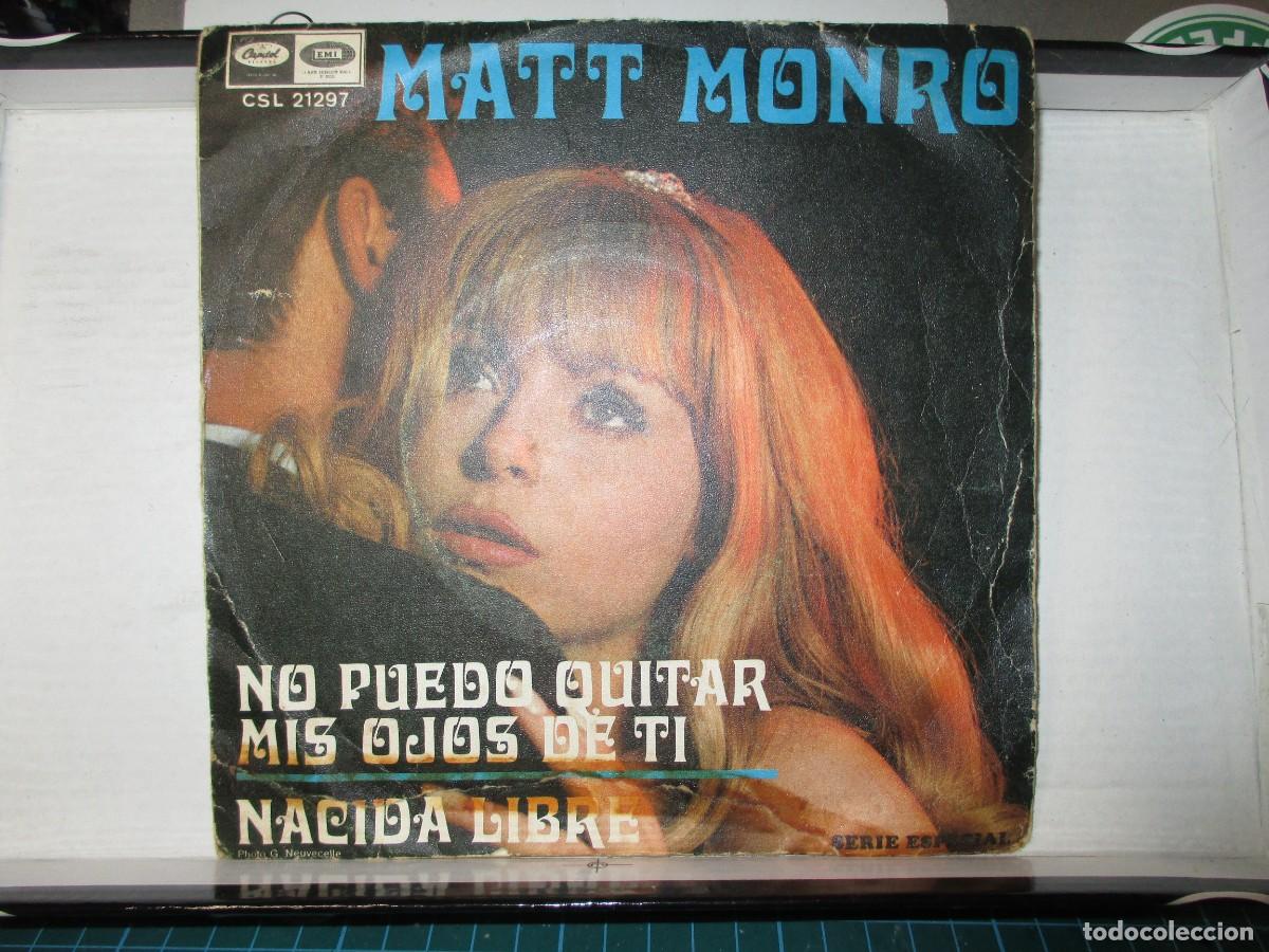 Discos de vinilo: 912- Vinilo Single Matt Monro (1969) - No Puedo Quitar Mis Ojos De Ti / Nacida Libre