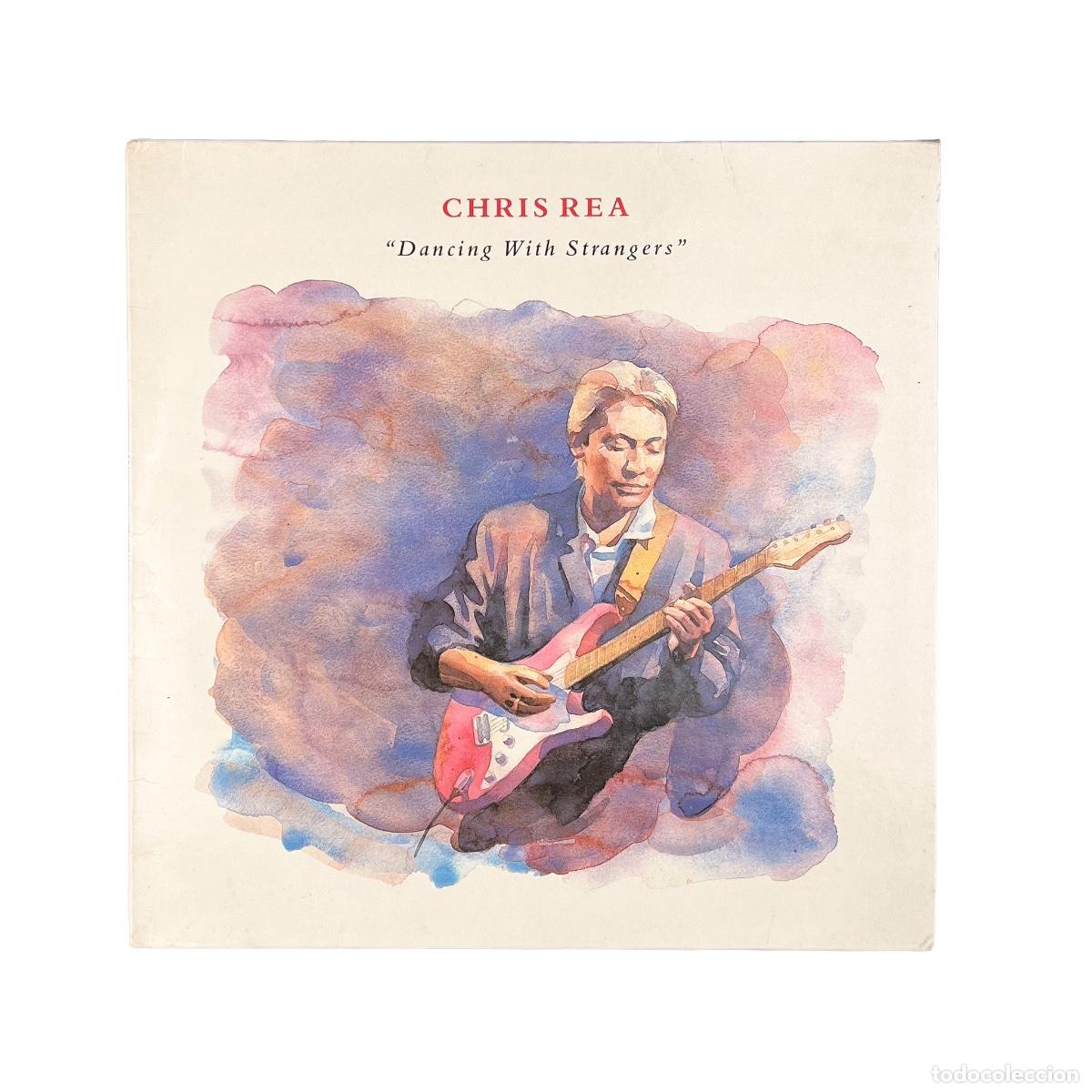 Discos de vinilo: LP. Chris Rea. Dancing With Strangers (G+/VG+)