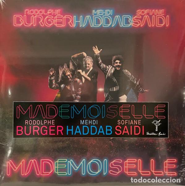 Discos de vinilo: Rodolphe Burger, Mehdi Haddab...Mademoiselle. Rai. Lp vinilo 2023. NUEVO PRECINTADO.