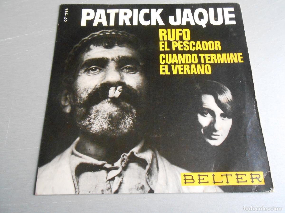 Discos de vinilo: PATRICK JAQUE, SG, RUFO EL PESCADOR + 1, A&Ntilde;O 1966, BELTER 07-296