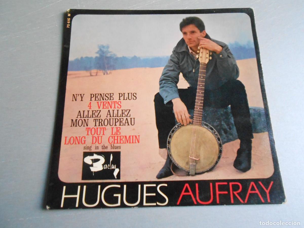 Discos de vinilo: HUGUES AUFRAY, EP, TOUT LE LONG DU CHEMIN + 3, A&Ntilde;O 1964, BARCLAY 70.618, MADE IN FRANCE