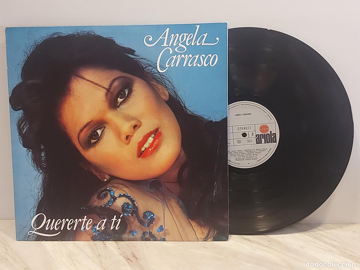 Discos de vinilo: &Aacute;NGELA CARRASCO | QUERERTE A TI | LP ARIOLA 1979 | CAMILO BLANES | 200.275-I | MBC. ***