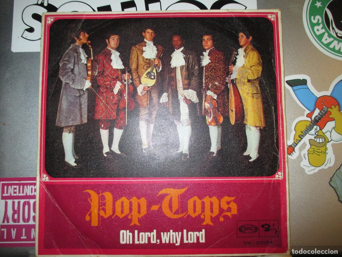 Discos de vinil: 921- Vinilo Single 7&rdquo; Pop-Tops &ndash; Oh Lord, Why Lord / El Mar (Sonoplay, 1968) &ndash; Excelente Estado