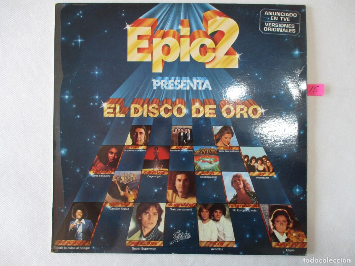 Discos de vinilo: DISCO LP , EPIC 2 , EL DISCO DE ORO , VARIOS CANTANTES . BUEN ESTADO VER FOTOS