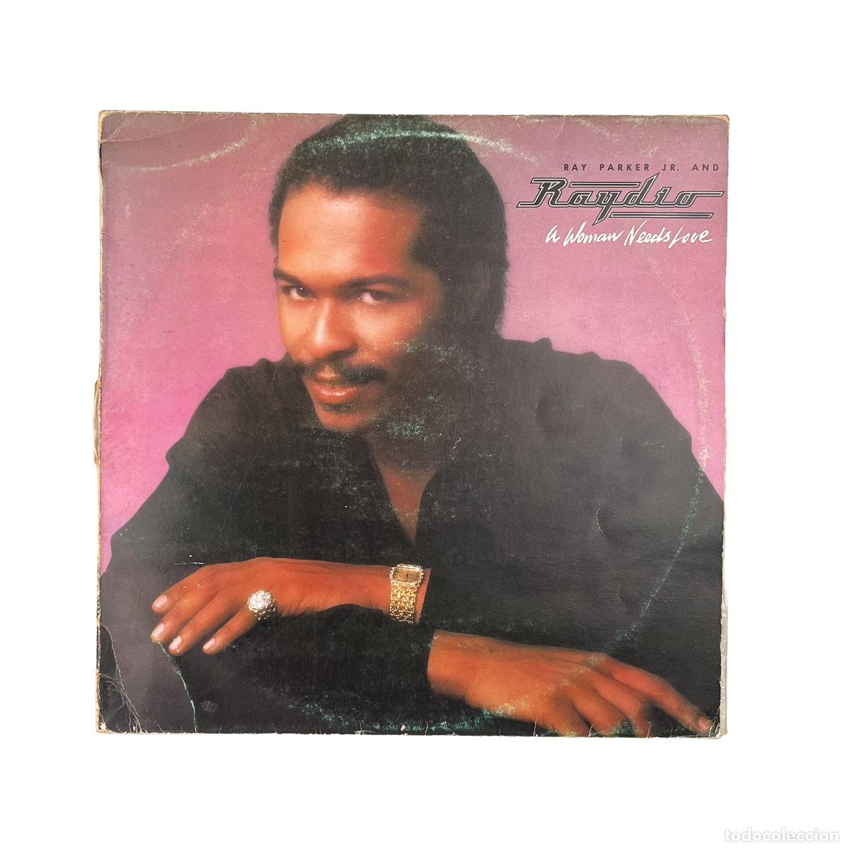 Discos de vinilo: LP. Ray Parker Jr. and Raydio. A Woman Needs Love (G+/G+)