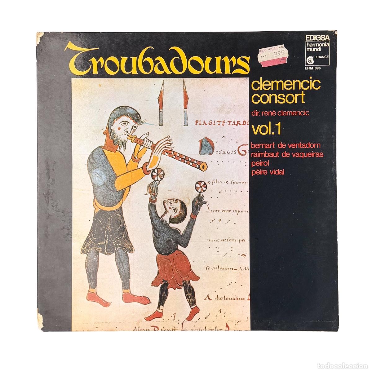 Discos de vinilo: LP. Clemencic Consort Dir: Ren&eacute; Clemencic. Troubadours Vol. 1 (VG/VG)