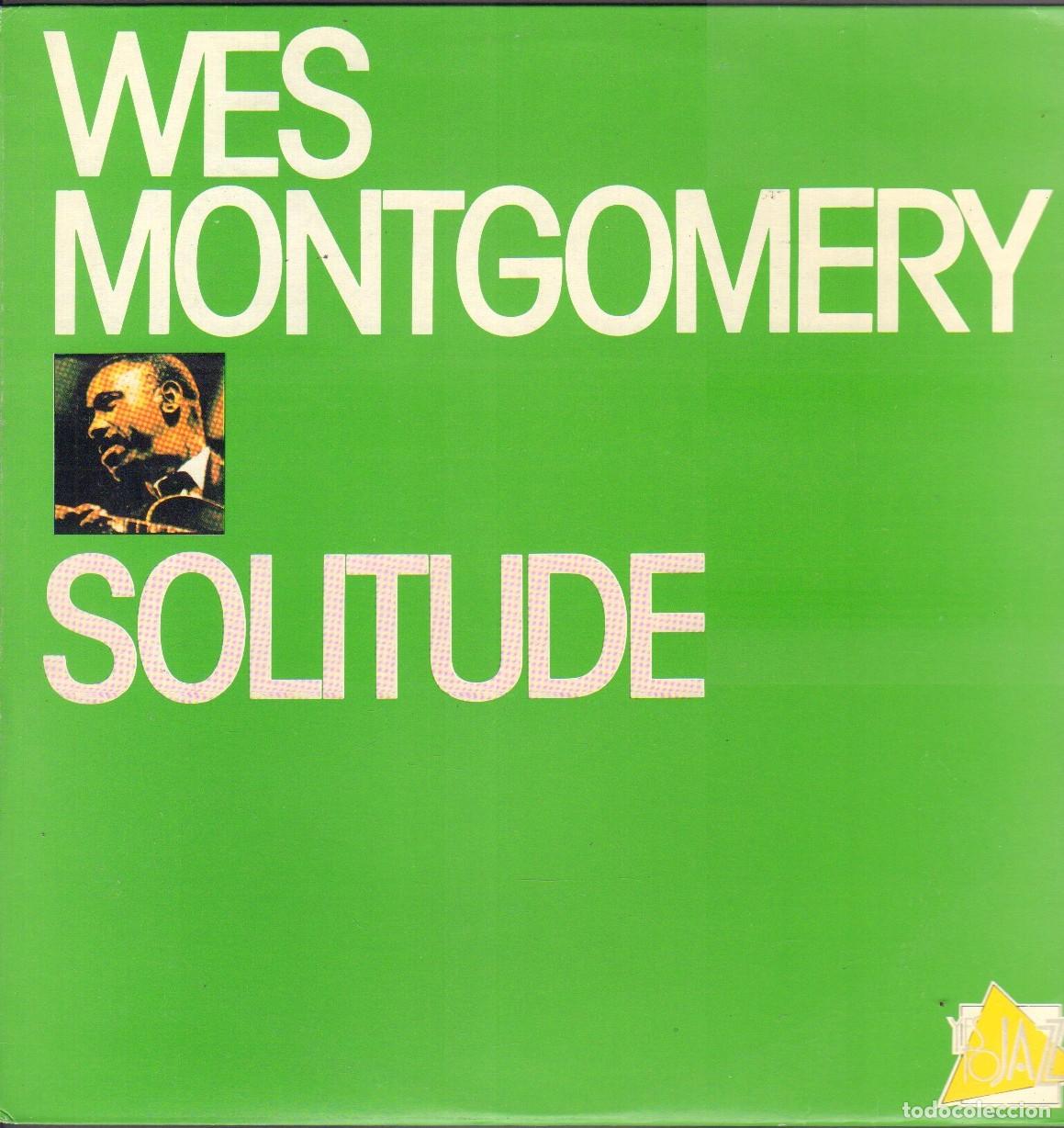 Discos de vinilo: WES MONTGOMERY - SOLITUDE / MISTER WALKER, TO DJANGO, HERE'S THAT..../ LP SPA 1985 RF- 26862