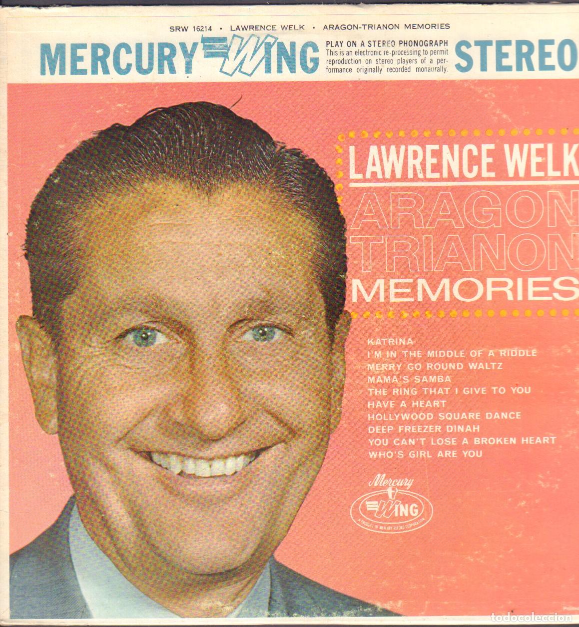 Discos de vinilo: LAWRENCE WELK - ARAGON TRIANON MEMORIES / KATRINA, HAVE A HEART.../ LP MERCURY RF-26869