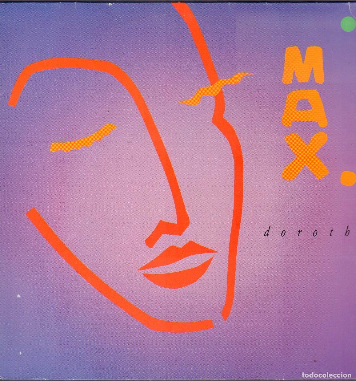 Discos de vinilo: MAX - DOROTHY / EXTENDED VERSION, SHORT VERSION, JUST LIKE A STRANGER / MAXISINGLE WEA RF-26870 - Foto 1