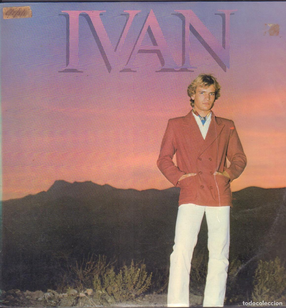 Discos de vinilo: IVAN - SIN AMOR, POR UNA VEZ MAS, LOCO, SONARTE, COMPA&Ntilde;ERO.../ LP CBS 1979 RF-26877
