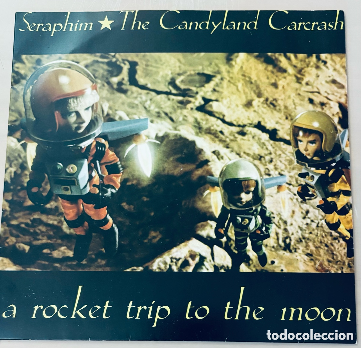 Discos de vinilo: Seraphim / The Candyland Carcrash &ndash; A Rocket Trip To The Moon 7&rdquo; (1995)