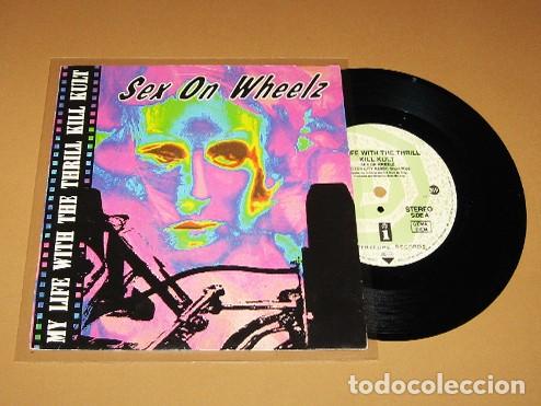 Discos de vinilo: MY LIFE WITH THE THRILL KILL KULT - SEX ON WHEELZ - SINGLE - 1992