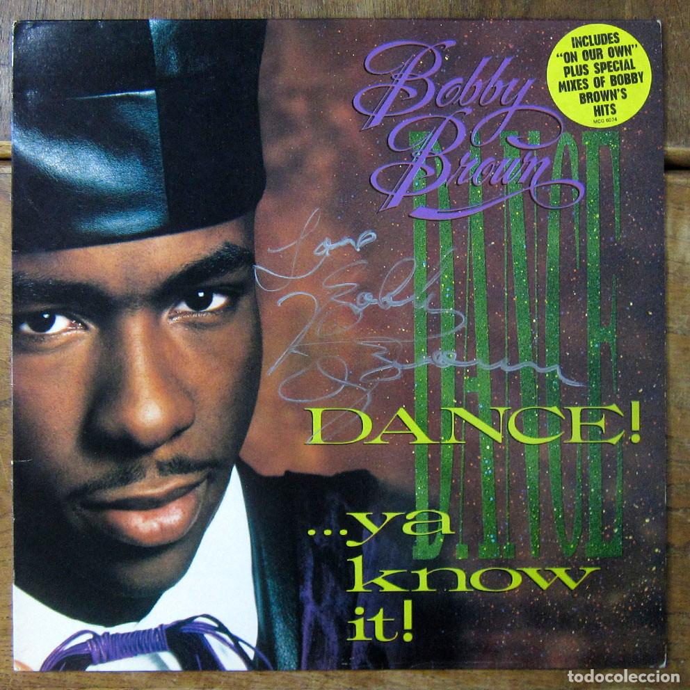 Discos de vinilo: BOBBY BROWN - DANCE ...YA KNOW IT - 1989 - FIRMADO POR BOBBY BROWN