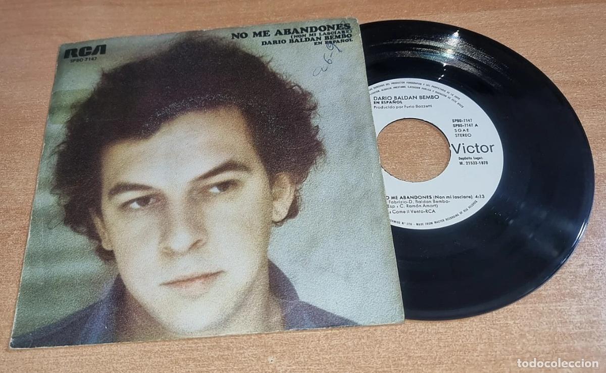 Discos de vinilo: DARIO BALDAN BEMBO No me abandones CANTADO EN ESPA&Ntilde;OL 7&rdquo; SINGLE VINILO PROMO 1978 ESPA&Ntilde;A 2 TEMAS