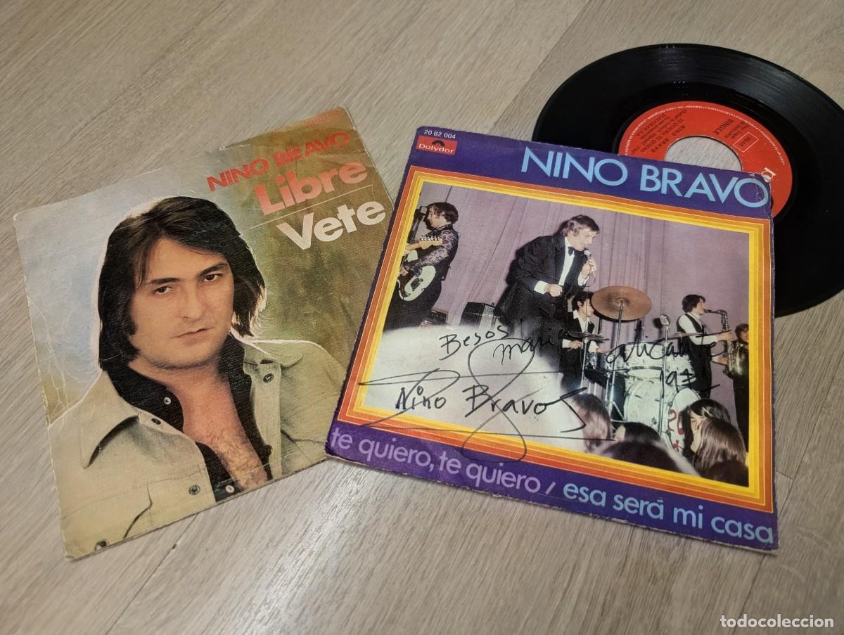 Discos de vinilo: NINO BRAVO - TE QUIERO, TE QUIERO + ESA SERA MI CASA .SINGLE DE POLYDOR 1970 + UNA PORTADA. FIRMADO