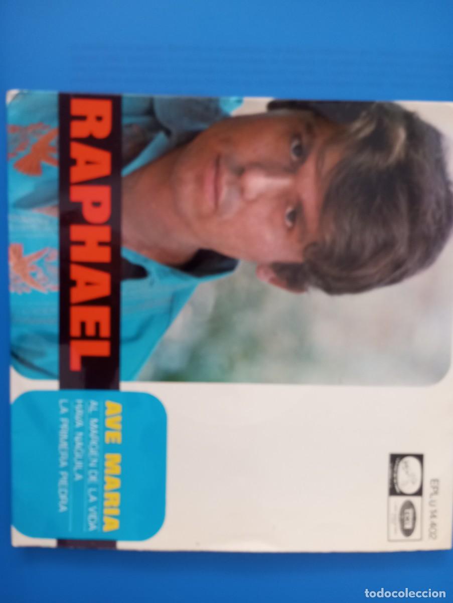 Discos de vinilo: RAPHAEL, AVE MARIA, AL MARGEN DE LA VIDA, HACA NAGUILA Y LA PRIMERA PIEDRA. EMI