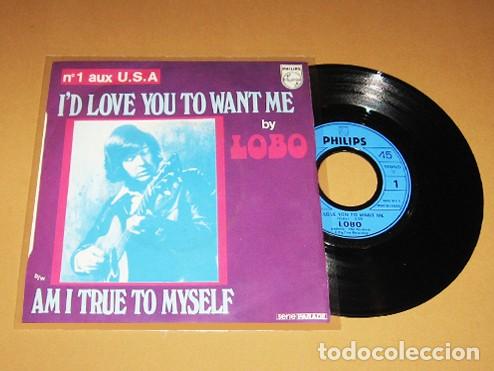 Discos de vinilo: LOBO - I'D LOVE YOU TO WANT ME - SINGLE - 1972 - SUPER BALADA N&ordm;1 EN EUROPA
