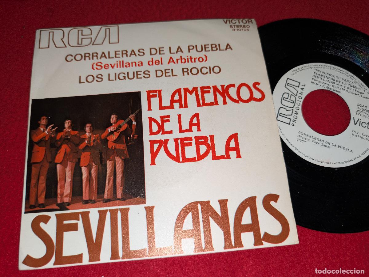 Discos de vinilo: FLAMENCOS DE LA PUEBLA Corraleras de la puebla (Sevillana arbitro)/Los ligues..7'' SINGLE 1972 PROMO