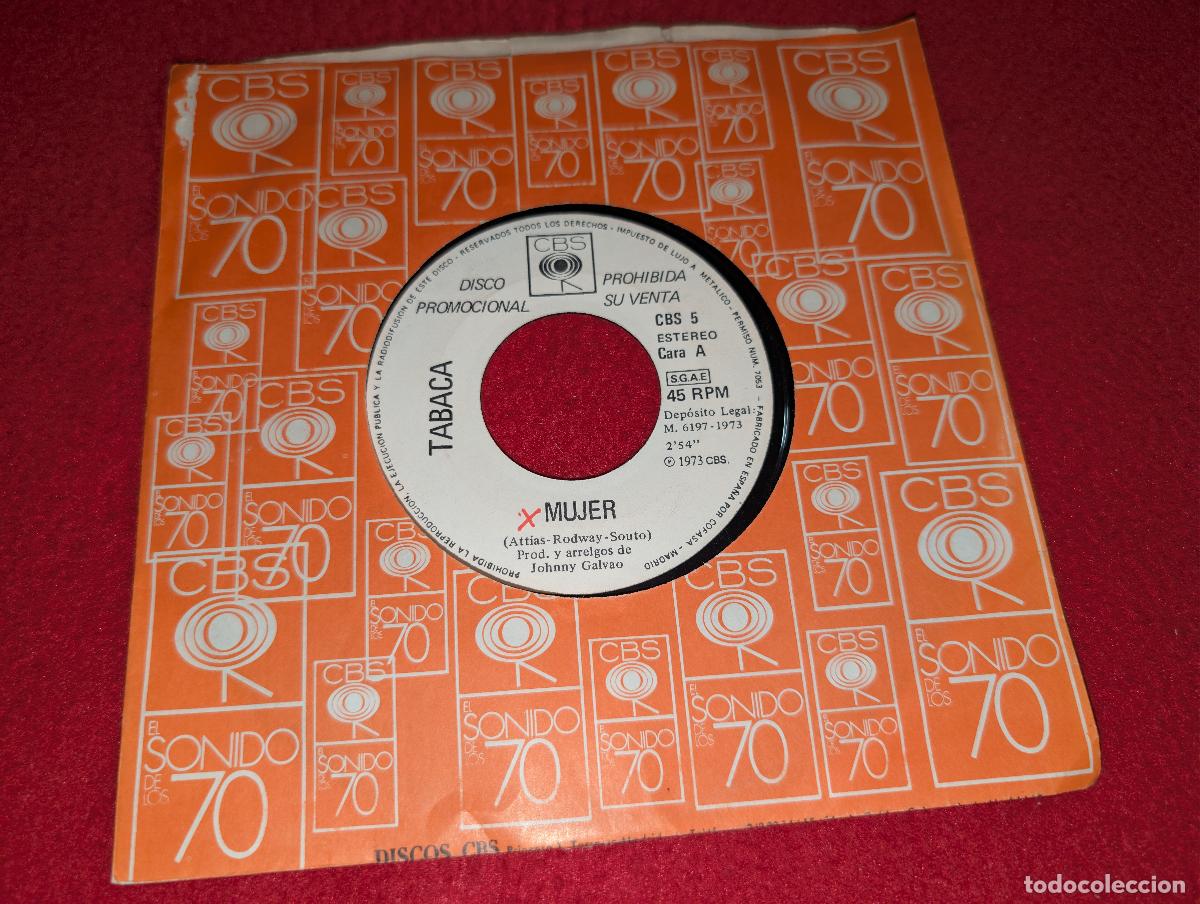 Discos de vinilo: TABACA Mujer/Hoy he vuelto a sonreir 7'' SINGLE 1973 CBS PROMO TRIANA