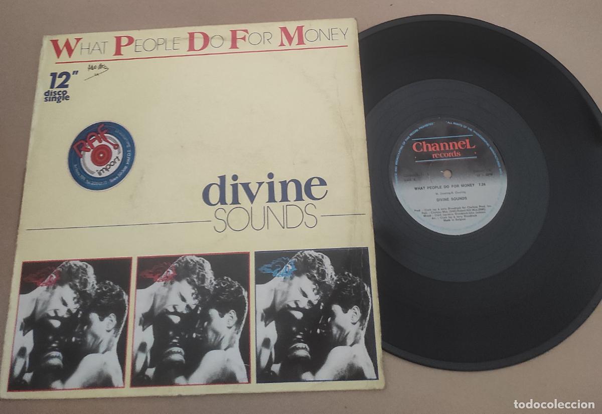 Discos de vinilo: DIVINE SOUNDS - WHAT PEOPLE DO FOR MONEY . MAXI