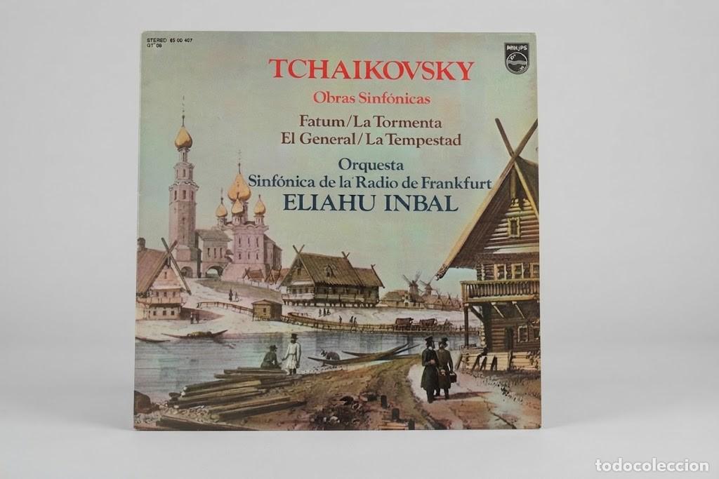Discos de vinilo: TCHAIKOVSKY OBRAS SINFONICAS FATUM LA TORMENTA - ELIAHU INBAL - VINILO LP - PHILIPS 1977